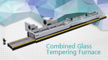 Combined Flat Glass Tempering Furnace